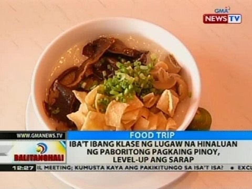 BT: Iba't ibang klase ng lugar na hinaluan ng paboriting pagkaing pinoy, level-up ang sarap