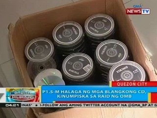 BP: P1.5-M halaga ng mga blangkong CD, kinumpiska sa raid ng OMB