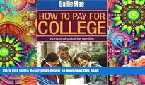 PDF [FREE] DOWNLOAD  Sallie Mae How to Pay for College: A Practical Guide for Families [DOWNLOAD]