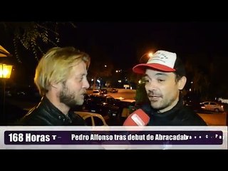 Pedro nota después del debut de Abracadabra - 27 de Diciembre