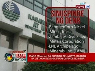 SONA: 1 minahan sa Surigao Del Norte, dagdag sa listahan ng mga ipinasuspinde ng DENR