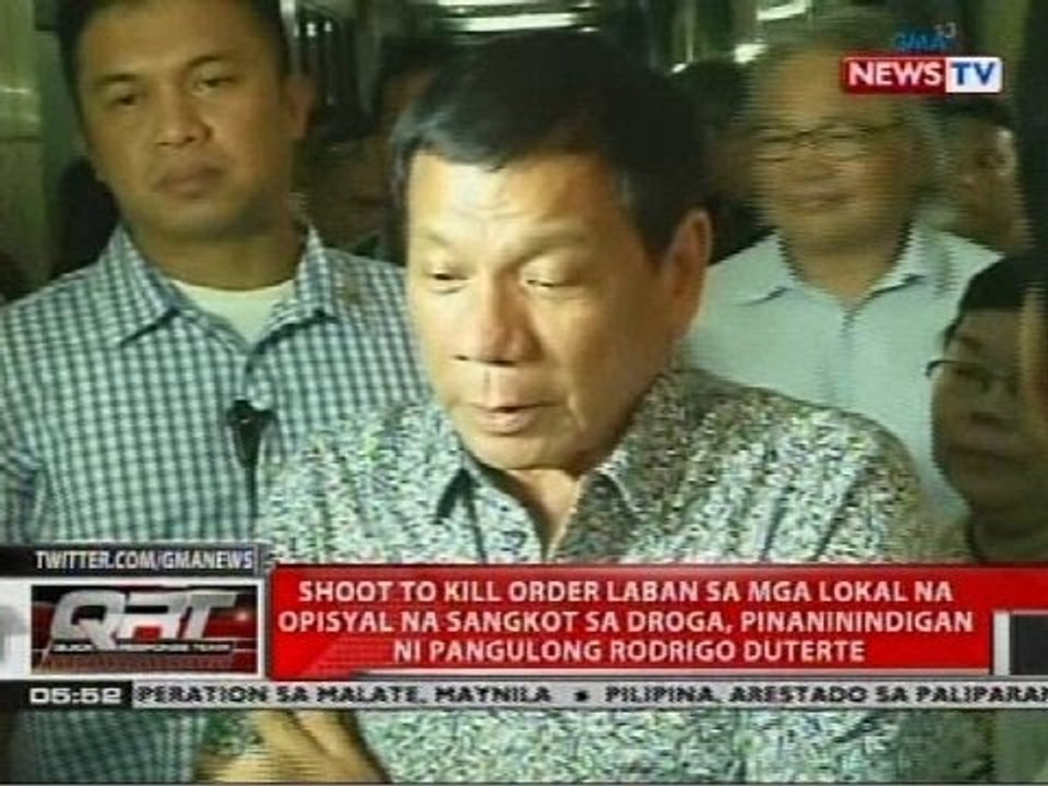 Shoot to kill order laban sa mga lokal na opisyal na sangkot sa droga, pinaninindigan ni Duterte
