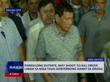 SAKSI: Pang. Duterte, may shoot-to-kill order laban sa mga taga-gobyernong dawit sa droga