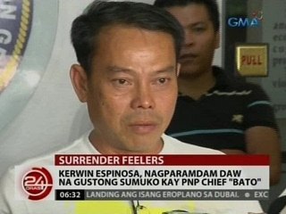 24 Oras: Kerwin Espinosa, nagparamdam daw na gustong sumuko kay PNP Chief 'Bato'