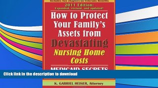 READ book  How to Protect Your Family s Assets from Devastating Nursing Home Costs: Medicaid