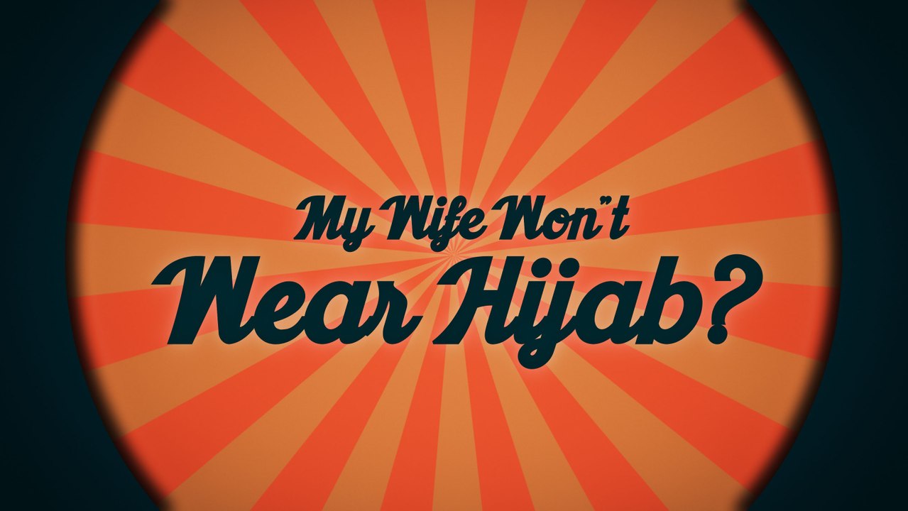 Q- My Wife Won't Wear Hijab - Q & A Series