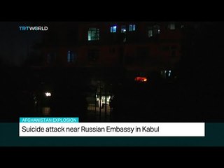 Suicide attack near Russian Embassy in Kabul
