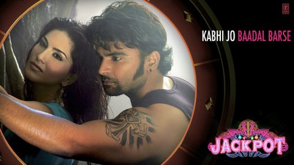 Jackpot "Kabhi Jo Badal Barse" Full Audio Song | Sunny Leone, Naseeruddin Shah