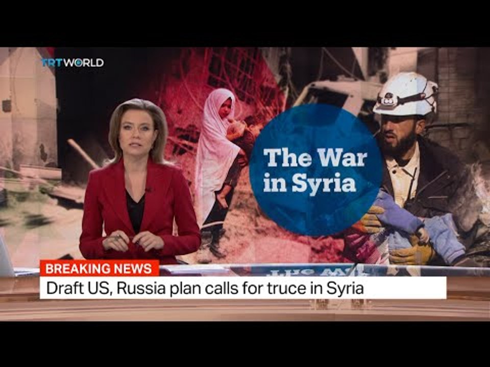 Draft US and Russia plan calls for truce in Syria