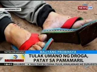 BT: Tulak umano ng droga, patay sa pamamaril