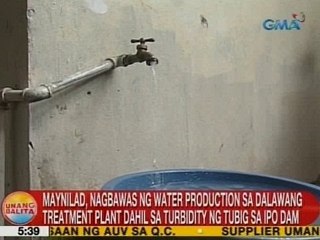 Maynilad, nagbawas ng water production sa 2 treatment plant dahil sa turbidity ng tubig sa Ipo Dam