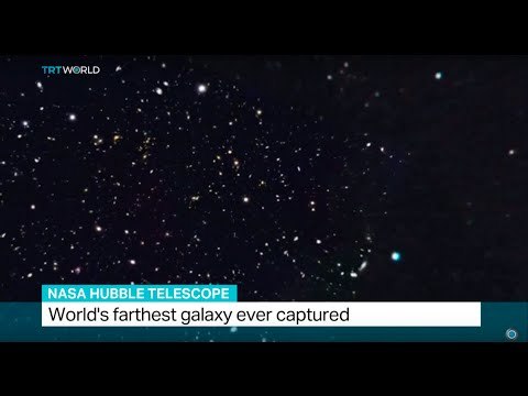 World's farthest galaxy ever captured via NASA hubble telescope