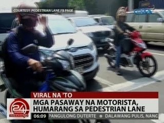 24 Oras: Mga pasaway na motorista, humarang sa pedestrian lane