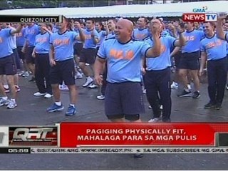QRT: Pagiging physically fit, mahalaga para sa mga pulis
