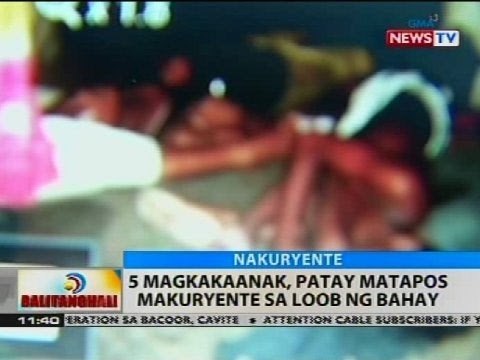 BT: 5 magkakaanak, patay matapos makuryente sa loob ng bahay