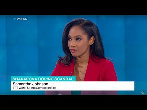 TRT World Sports Correspondent Samantha Johnson talks about Sharapova's doping scandal