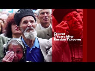 TRT World - World in Focus: Crimea: 2 years after the Russian takeover