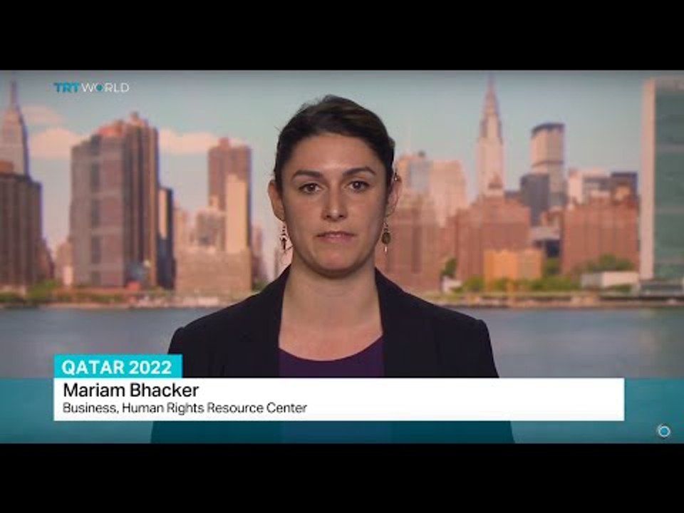 Interview with Mariam Bhacker from Human Rights Resource Center on Qatar worker abuse