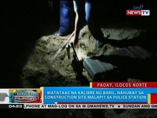 BP: Matataas na kalibre ng baril, nahukay sa construction site malapit sa police station