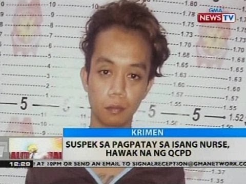 BT: Suspek sa pagpatay sa isang nurse, hawak na ng QCPD