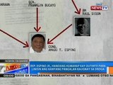 Rep. Espino Jr., handang humarap kay Duterte para linisin ang kanyang pangalan kaugnay sa droga