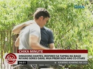 24 Oras: Dingdong Dantes, inspired sa taping ng bago niyang series dahil premyado ang co-stars