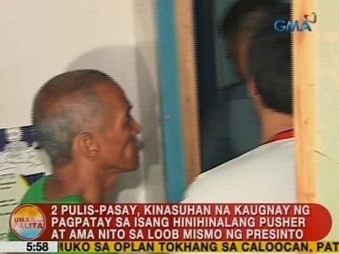 UB: 2 pulis-Pasay, kinasuhan na kaugnay ng pagpatay sa isang hinihinalang pusher at ama nito