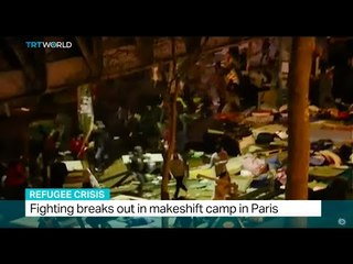 Fighting breaks out in makeshift camp in Paris