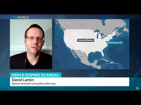 Interview with sports and anti-corruption attorney David Larkin on Kenya doping scandal