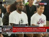 NBA superstar Lebron James, babalik sa Pilipinas para sa basketball clinic