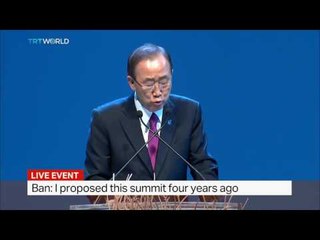 UN Secretary General Ban Ki-Moon speaks at World Humanitarian Summit's opening ceremony