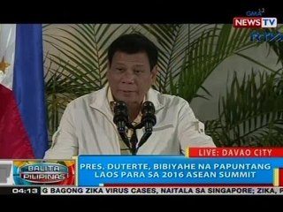 BP: Pres. Duterte, bibiyahe na papuntang Laos para sa 2016 Asean Summit
