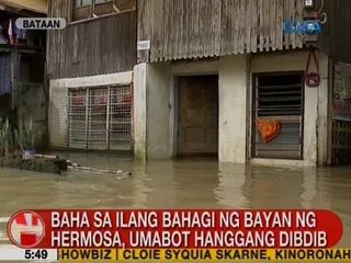 UB: Baha sa ilang bahagi ng bayan ng Hermosa sa Bataan, umabot hanggang dibdib