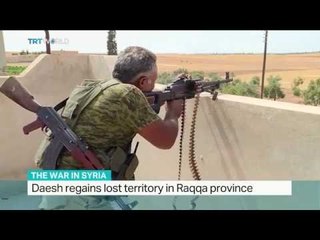 DAESH regains lost territory in Raqqa province, Sourav Roy reports