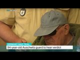 94-year-old Auschwitz guard to hear verdict, Ira Spitzer reports