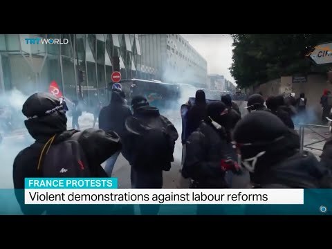 Violent demonstrations against labour reforms, Sarah Morice reports