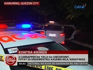 24 Oras: 3 carnapper na tiklo sa checkpoint, patay sa engkwentro