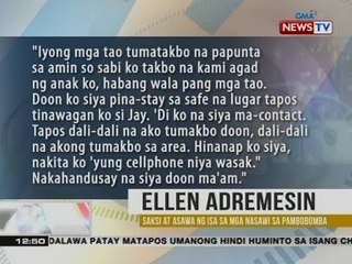 BT: Asawa sa isa sa mga nasawi sa pambobomba, ikinwento nag nasaksihan