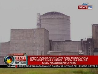 SONA: BNPP, kakayanin daw ang hanggang intensity 8 na lindol