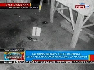 Download Video: BP: Lalaking umano'y tulak ng droga, patay matapos daw manlaban sa mga pulis