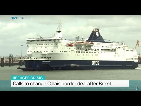 Calls to change Calais border deal after Brexit, Nicole Johnston reports