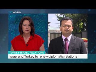 Israel and Turkey to restore diplomatic ties, Hasan Abdullah reports