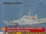 UB: DND naaalarma sa dumaraming Chinese vessels sa Panatag Shoal