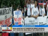Mga kontra at pabor sa hero's burial kay Marcos, nag-rally sa labas ng SC