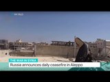 Russia announces daily ceasefire in Syria's Aleppo