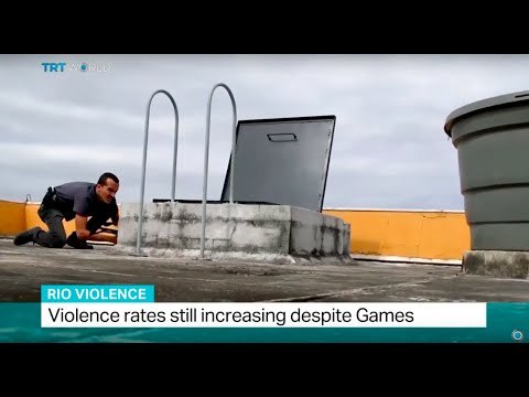 Rio Violence: Violence rates still increasing despite Games, Anelise Borges reports