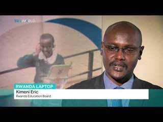 Rwanda Laptop: Education project aims to revolutionize economy, Fidelis Mbah reports