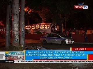 BP: 2 lalaki, patay matapos daw magtangkang tumakas sa checkpoint at lumaban sa mga pulis