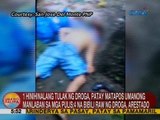 1 hinihinalang tulak ng droga, patay matapos umanong manlaban sa mga pulis