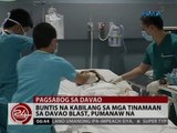 24 Oras: Buntis na kabilang sa mga tinamaan sa Davao blast, pumanaw na